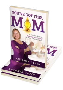 Antonia Cetin - You've Got This Mom Book